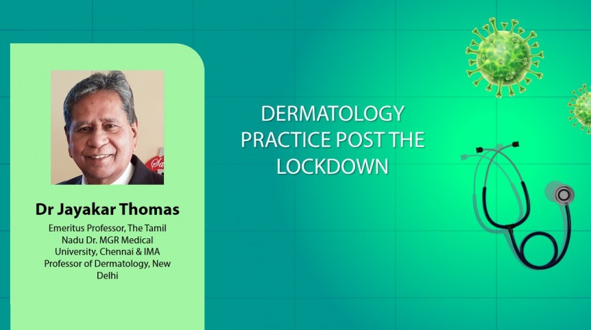 Dermatology Practice Post The Lockdown 