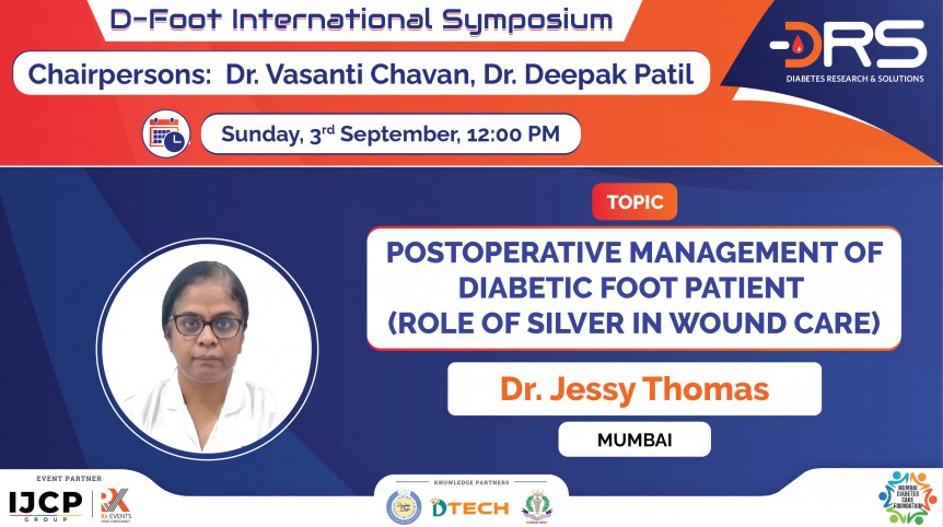 Post Operative management of Diabetic foot patient( Role of Silver in Wound Care