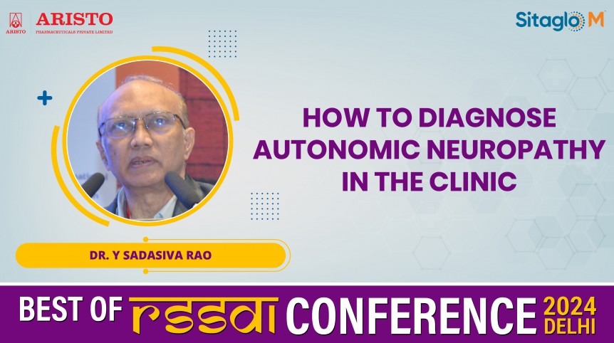 How to Diagnose Autonomic Neuropathy in the Clinic - Dr. Y Sadasiva Rao