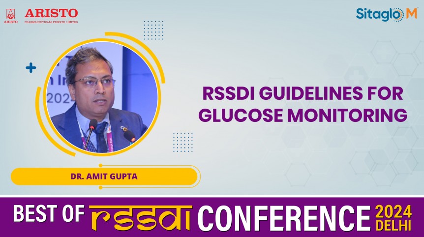 Rssdi Guidelines For Glucose Monitoring - Dr. Amit Gupta