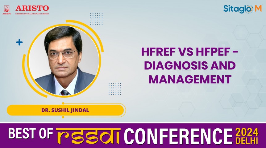 HFREF VS HFPEF - Diagnosis and Management - Dr. Sushil Jindal