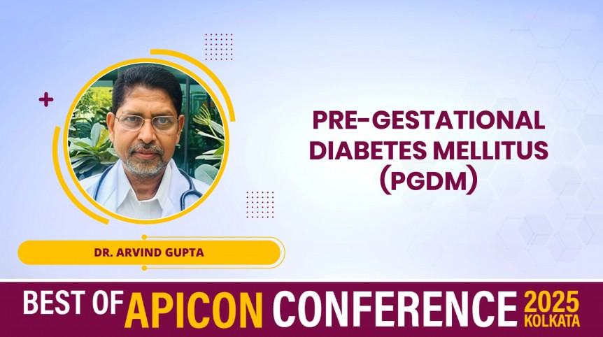 Pre-Gestational Diabetes Mellitus (PGDM)