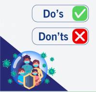 Do's and Don'ts  during COVID times