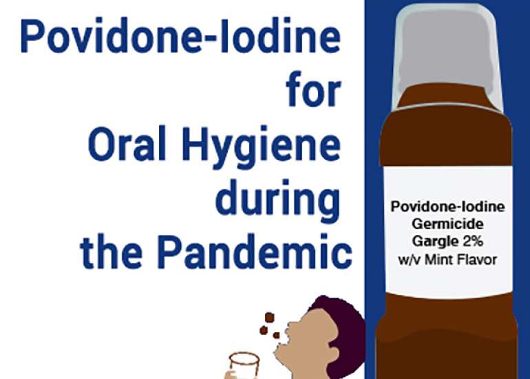 Povidone-Iodine For Oral Hygiene During The Pandemic