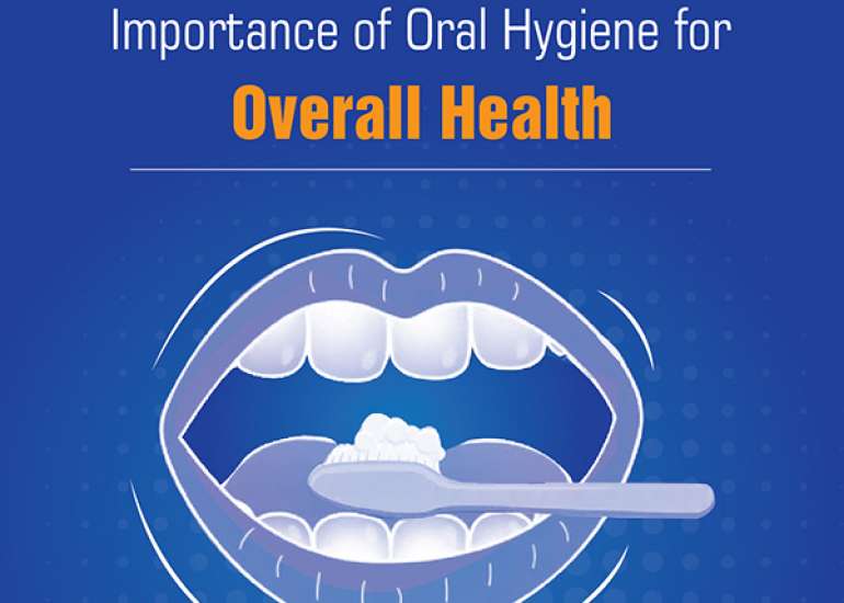 Importance of Oral Hygiene for Overall Health
