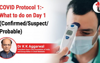 Image COVID Protocol 1:- What to do on Day 1 (Confirmed/Suspect/Probable)