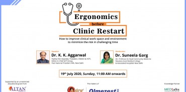 Ergonomics Before Clinical Restart in Conversation Dr KK Aggarwal & Dr Suneela Garg