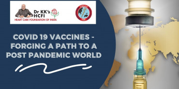 COVID 19 Vaccines - Forging a Path to a Post Pandemic World