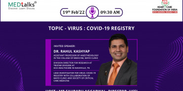 Virus : Covid-19 Registry- An insightful discussion with Dr. Rahul Kashyap