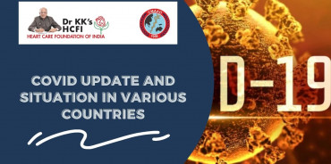 COVID Update and Situation in Various Countries