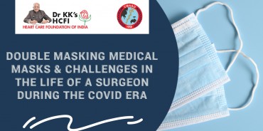 Double Masking Medical Masks & Challenges in the Life of a Surgeon During the COVID era