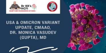 USA & Omicron Variant Update, CMAAO, Dr. Monica Vasudev (Gupta), MD