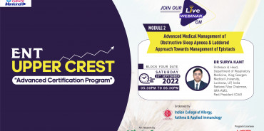 Advance Medical Management of Obstructive Sleep Aponea & Laddered Approach Towards Management of Epistaxis