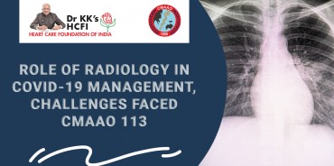 Role of Radiology in COVID-19 management, Challenges faced CMAAO 113