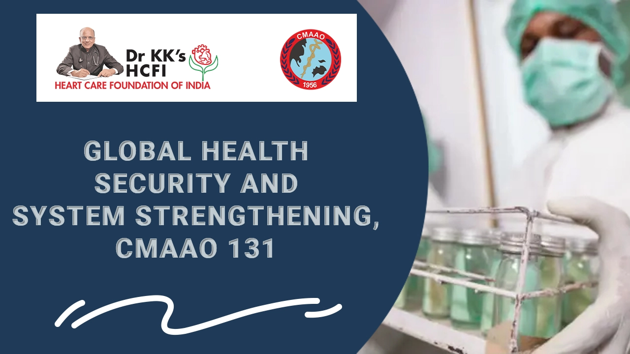 Global health Security and System Strengthening, CMAAO 131
