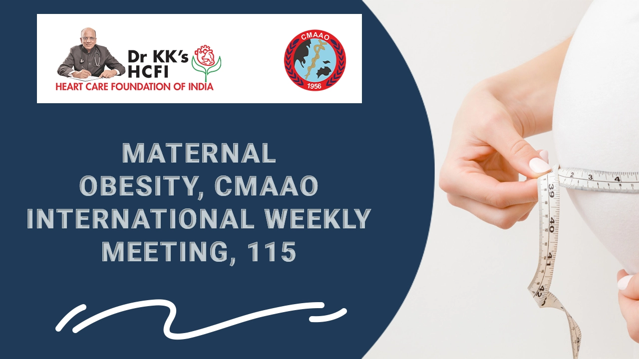 Maternal obesity, CMAAO International Weekly Meeting, 115