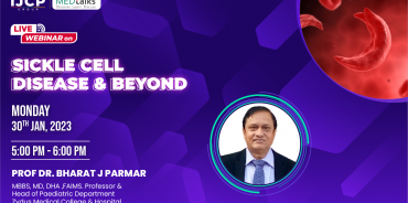 Sickle Cell Disease & Beyond- A Live webinar with Dr. Bharat Parmar