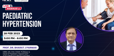 Paediatric Hypertension- A Discussion on the significant and growing health concern