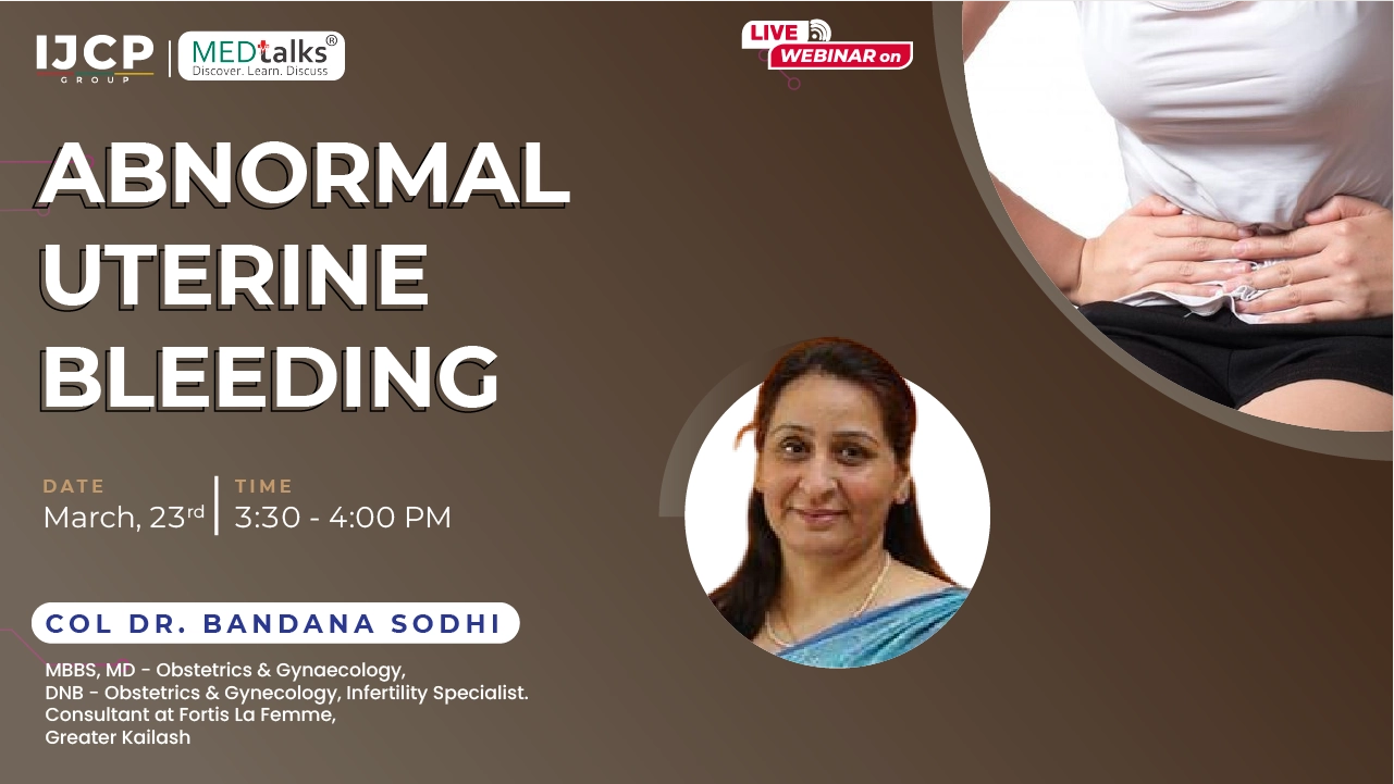 Abnormal Uterine Bleeding- A Live discussion with Dr. Col. Bandana Sodhi