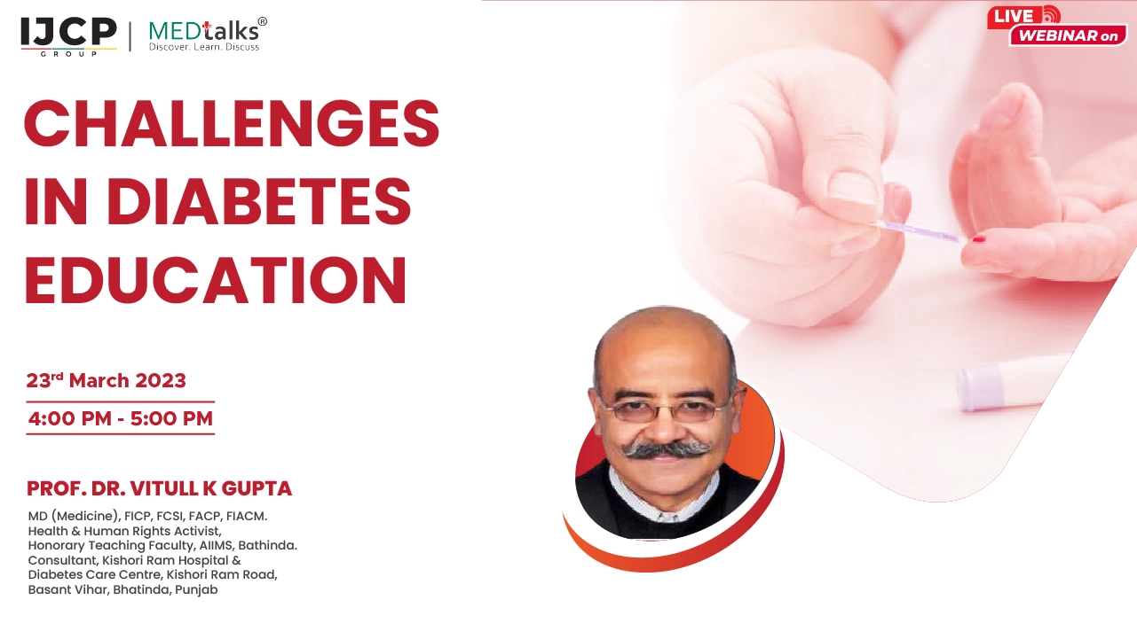 Challenges in Diabetes Education- Expert opinion from Prof. Dr. Vitull K. Gupta