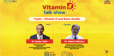 Vitamin D and Bone Health- Discussion with Dr Sanjay Kalra and Dr Rajesh Malhotra