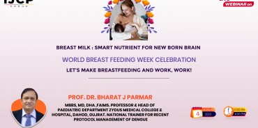 Breast Milk : Smart Nutrient for New Born Brain (World Breast Feeding Week Celebration)