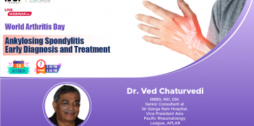 Ankylosing Spondylitis- Early Diagnosis and Treatment (World Arthritis Day)