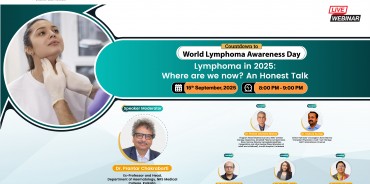 Lymphoma in 2025: Where are we now? An Honest Talk (World Lymphoma Awareness Day)