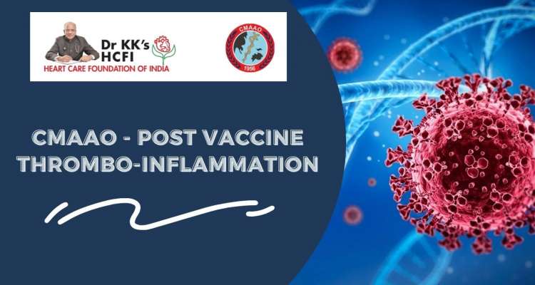 CMAAO- Post vaccine thrombo-inflammation