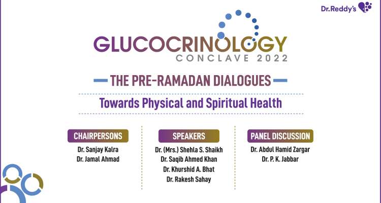 Glucocrinology - The Pre-Ramadan Dialogues -Towards Physical and Spiritual Health