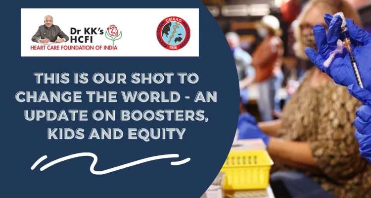 This is Our Shot to change the World - An Update on Boosters, Kids and Equity