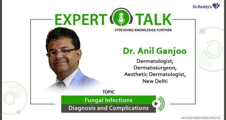 Fungal Infections- Diagnosis and Complications