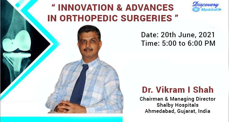 Innovation & Advances in Orthopedic Surgeries