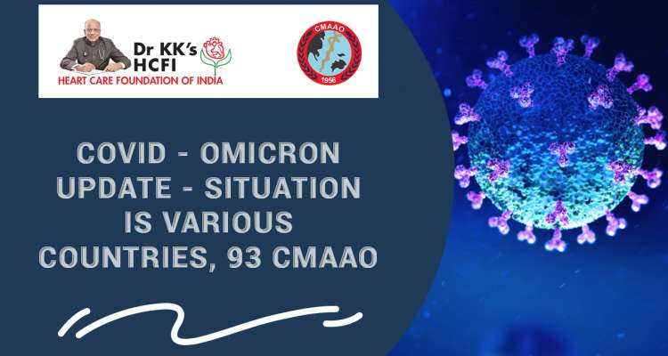COVID - Omicron Update - Situation is Various Countries, 93 CMAAO
