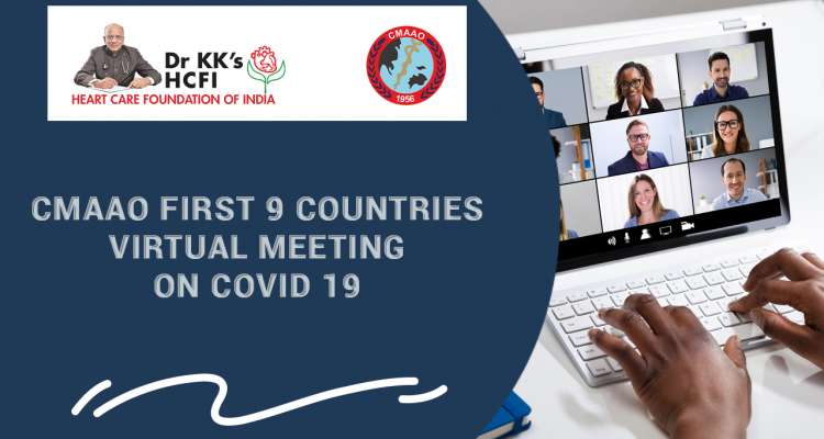 CMAAO First 9 Countries Virtual Meeting on COVID 19- An Update
