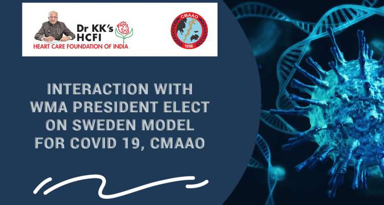 Interaction with WMA President Elect on Sweden Model for COVID 19, CMAAO