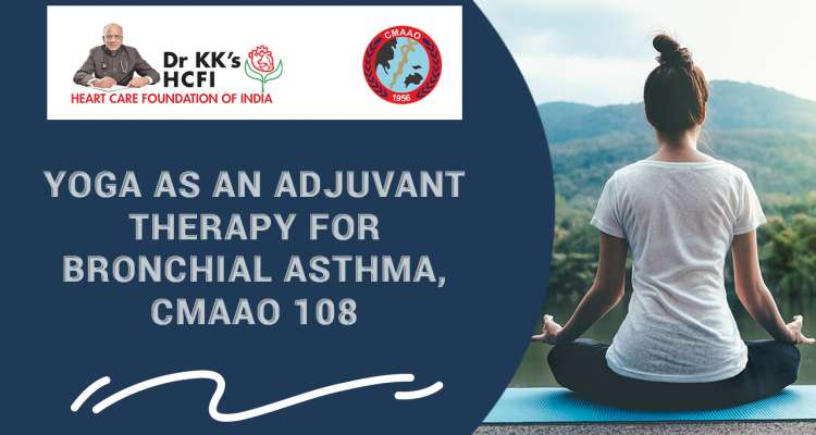 Yoga as an Adjuvant Therapy for Bronchial Asthma, CMAAO 108