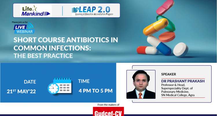 Short Course Antibiotics in Common Infections: The Best Practice