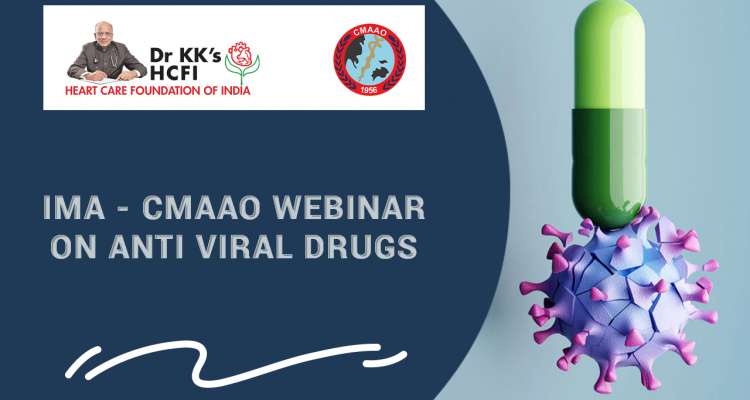 CMAAO Meeting on IMA - CMAAO Webinar on Anti Viral Drugs