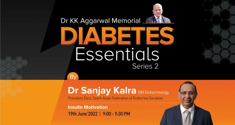 Diabetes Essentials - Series 2 - Insulin Motivation with Dr. Sanjay Kalra