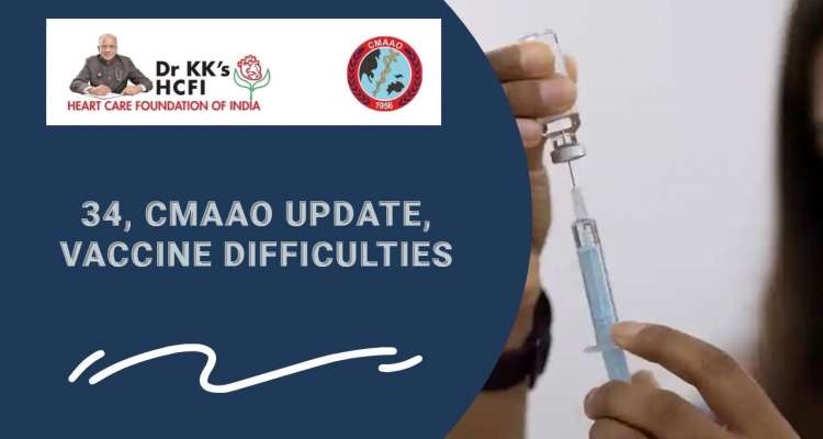 34, CMAAO Update, Vaccine Difficulties