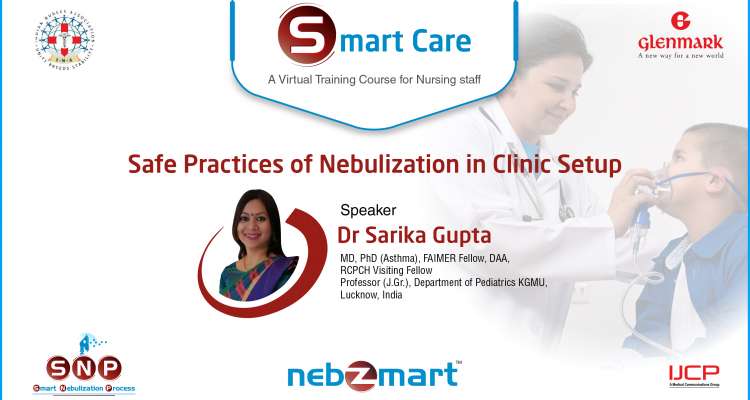 Safe Practices of Nebulization in Clinic Setup- Smart Care- Dr. Sarika Gupta