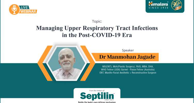 Managing Upper Respiratory Tract Infections in Post-COVID-19 Era