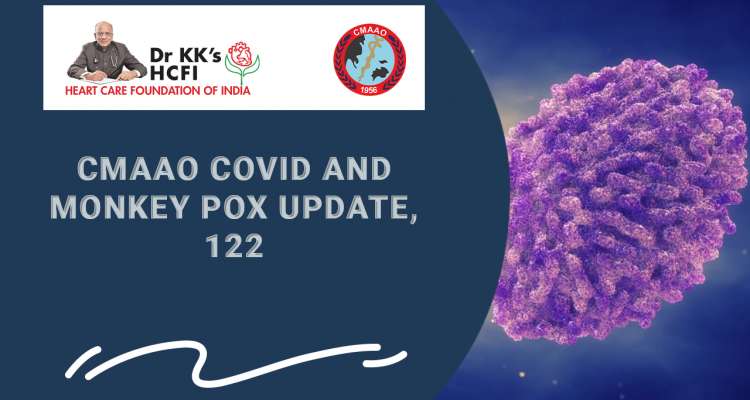 CMAAO COVID and Monkey Pox update, 122- An Update from CMAAO