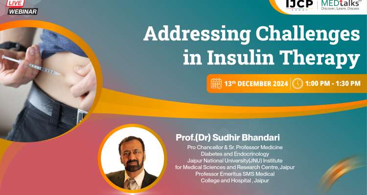 Addressing Challenges in Insulin Therapy | Live Webinar | Medtalks