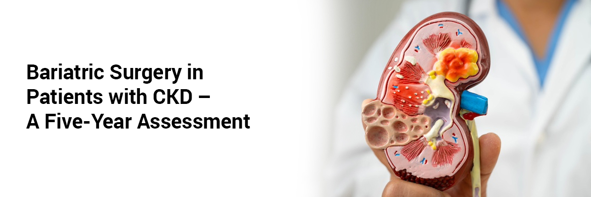 Bariatric surgery in patients with CKD – A five-year assessment
