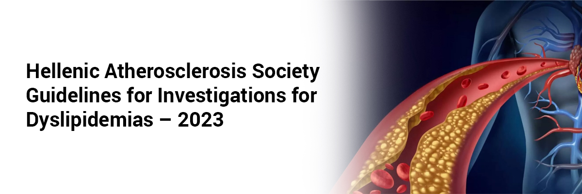 Hellenic Atherosclerosis Society guidelines for investigations for dyslipidemias – 2023