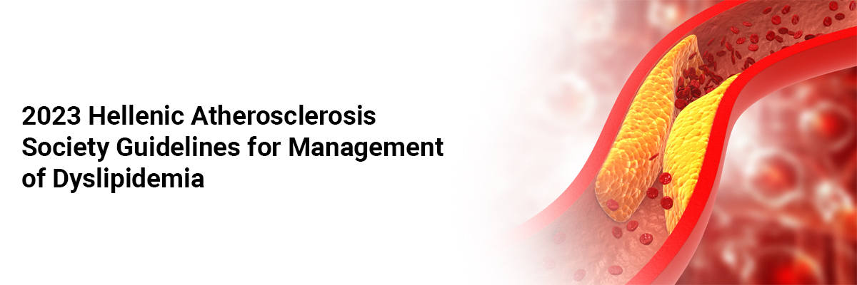2023 Hellenic Atherosclerosis Society Guidelines for Management of Dyslipidemia