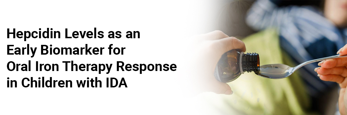 Hepcidin Levels as an Early Biomarker for Oral Iron Therapy Response in Children with IDA