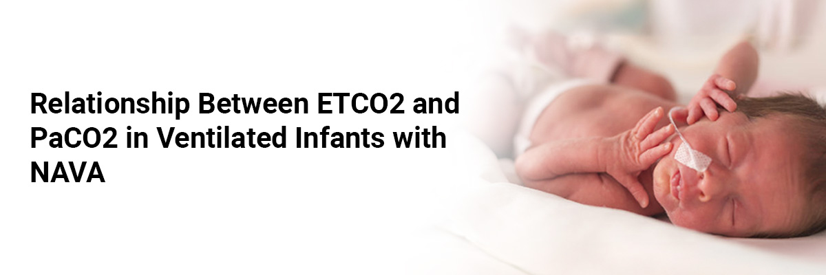 Relationship between ETCO2 and PaCO2 in Ventilated Infants with NAVA